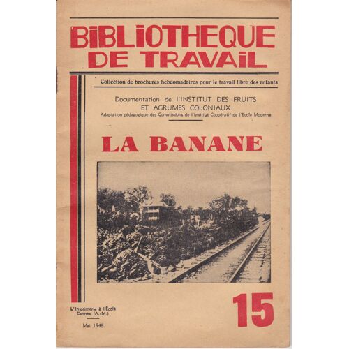 Bibliotheque De Travail N° 15 : La Banane