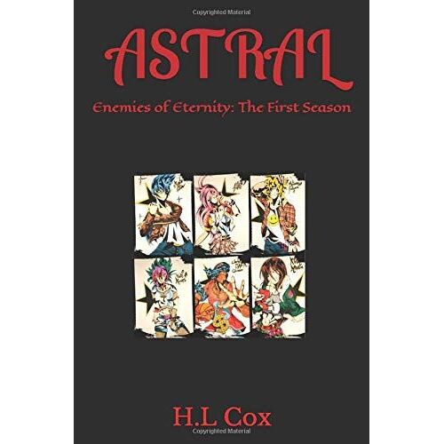 Astral: Enemies Of Eternity: The First Season
