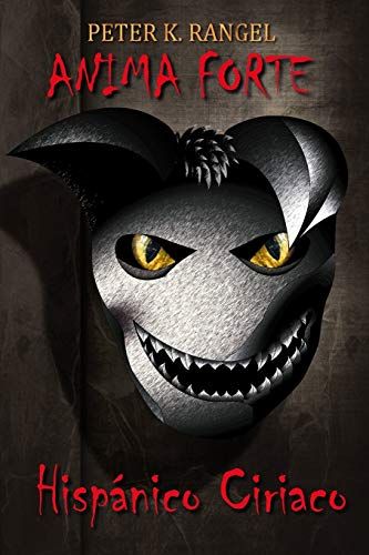 Hispánico Ciriaco: Leyendas De Hispalis: 1 (Anima Forte)