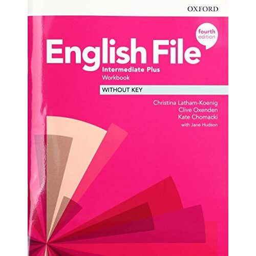 English File: Intermediate Plus: Workbook Without Key