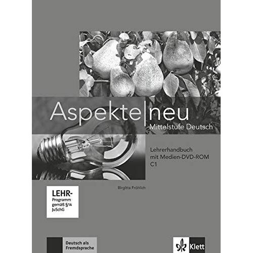 Aspekte Neu C1. Lehrerhandbuch Mit Digitaler Medien-Dvd-Rom