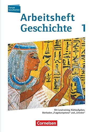 Forum Geschichte 01. Arbeitsheft. Von Der Urgeschichte Bis Zum Ende Des Römischen Reiches