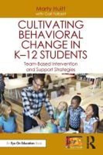 Cultivating Behavioral Change In K-12 Students