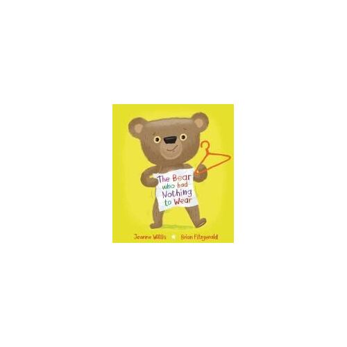 The Bear Who Had Nothing To Wear