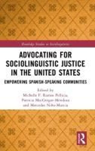 Advocating For Sociolinguistic Justice In The United States
