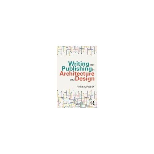 Writing And Publishing In Architecture And Design