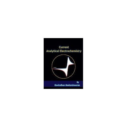 Current Analytical Electrochemistry