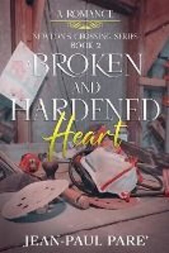 A Broken And Hardened Heart