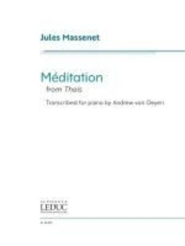 Jules Massenet: Meditation From Thais - Transcribed For Piano By Andrew Von Oeyen