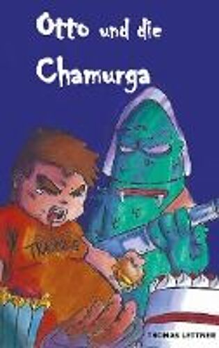 Otto Und Die Chamurga