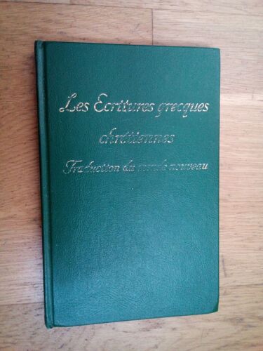 Les Ectitures Greques Chretiennes Traduction Du Monde Nouveau