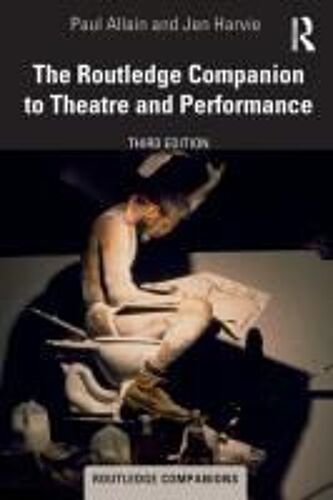 The Routledge Companion To Theatre And Performance