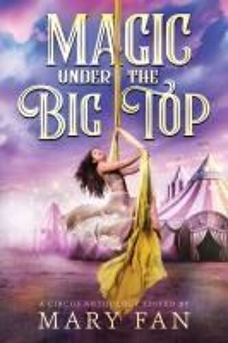 Magic Under The Big Top