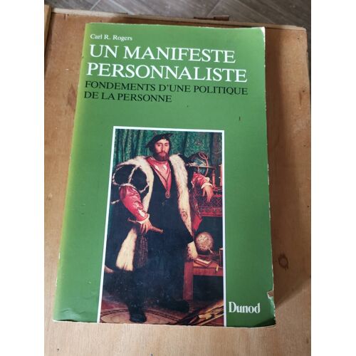 Un Manifeste Personnaliste Fondements D'une Politique De La Personne Par Carl Rogers, André De Peretti (Préface), Michele Navarro (Traduction)