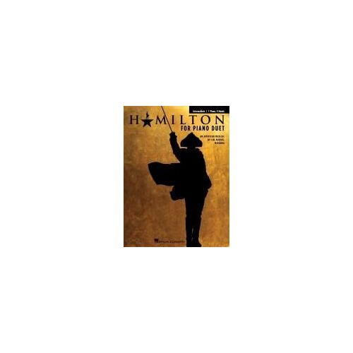 Hamilton For Piano Duet - Intermediate Arrangements For 1 Piano, 4 Hands