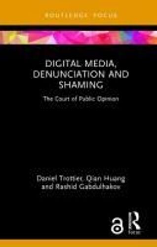 Digital Media, Denunciation And Shaming