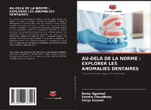 Au-Delà De La Norme : Explorer Les Anomalies Dentaires