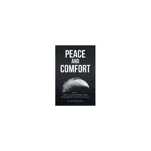 Peace And Comfort