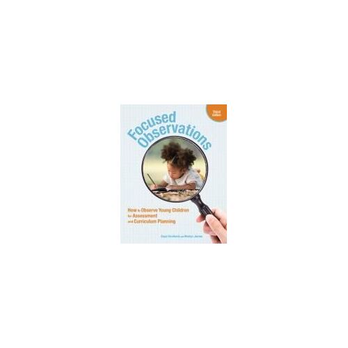 Focused Observations, Third Edition
