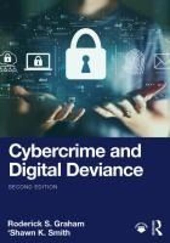 Cybercrime And Digital Deviance