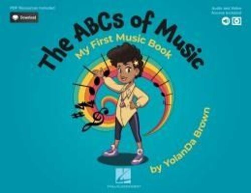 The Abcs Of Music: My First Music Book: Book With Online Audio, Video & Pdfs By Yolanda Brown