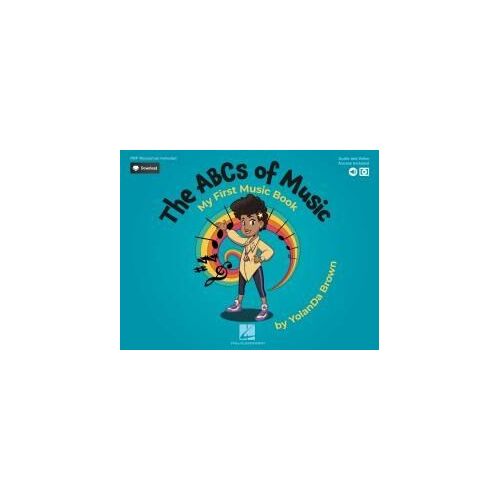 The Abcs Of Music: My First Music Book: Book With Online Audio, Video & Pdfs By Yolanda Brown
