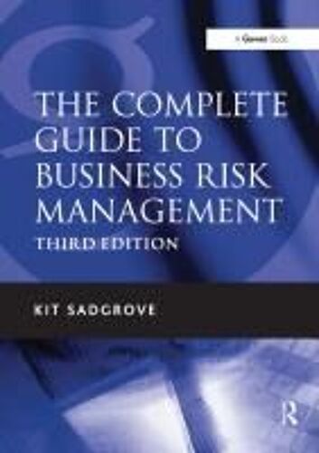 The Complete Guide To Business Risk Management