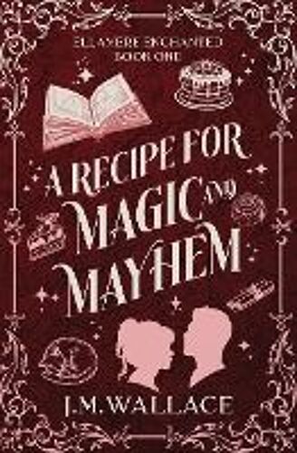 A Recipe For Magic And Mayhem