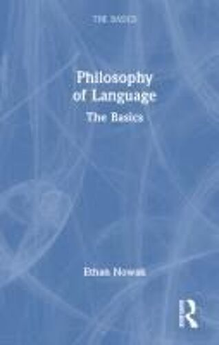 Philosophy Of Language: The Basics