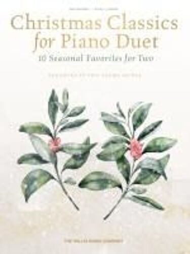 Christmas Classics For Piano Duet: 10 Seasonal Duets For Two Arranged By Eric Baumgartner