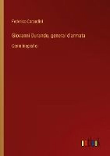 Giovanni Durando, General D'armata