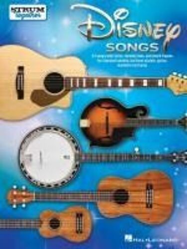 Disney Songs - Strum Together Songbook For Any Mix Of Standard Ukulele, Baritone Ukulele, Guitar, Mandolin, And Banjo