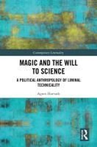 Magic And The Will To Science