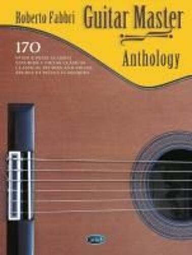 Guitar Master Anthology: 170 Classical Studies And Pieces