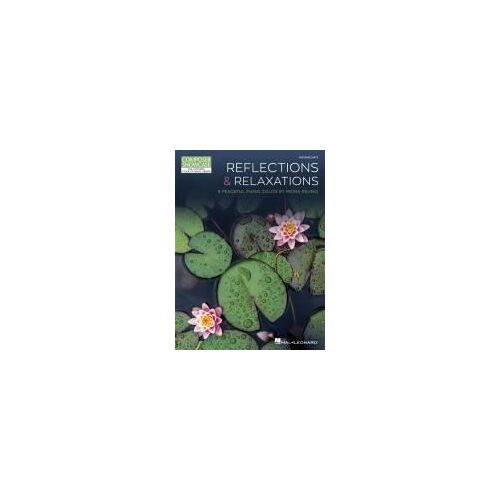 Reflections & Relaxations: 8 Peaceful Piano Solos By Mona Rejino Composer Showcase Intermediate Level