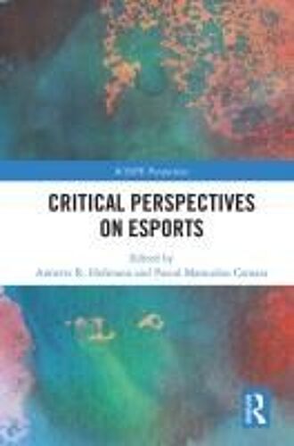 Critical Perspectives On Esports