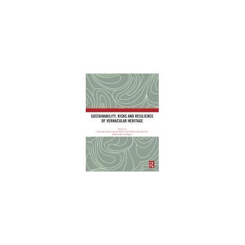 Sustainability, Risks And Resilience Of Vernacular Heritage