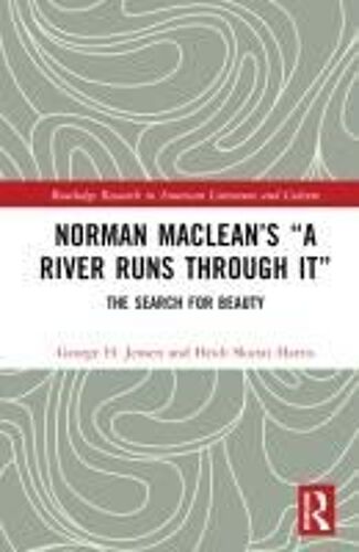 Norman Maclean's "A River Runs Through It