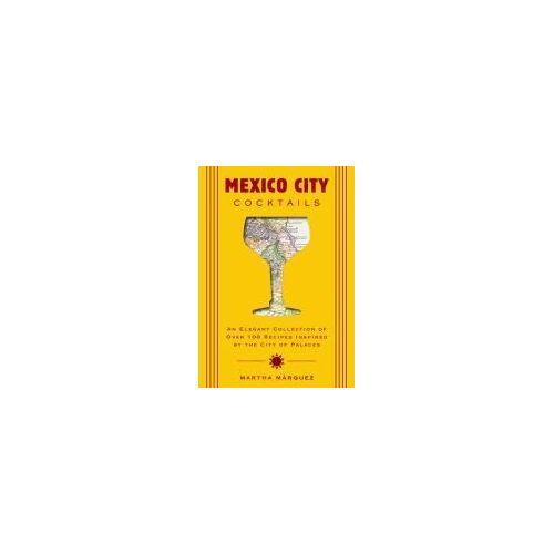 Mexico City Cocktails