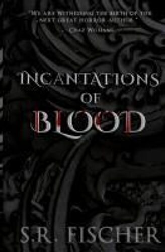 Incantations Of Blood