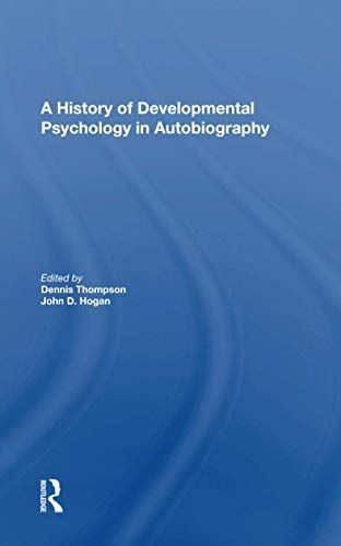 A History Of Developmental Psychology In Autobiography