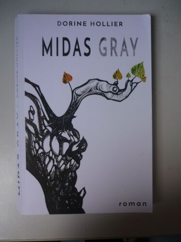 "Midas Gray" De Dorine Hollier