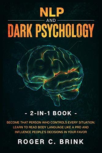 Nlp And Dark Psychology 2-In-1 Book