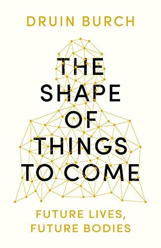 The Shape Of Things To Come