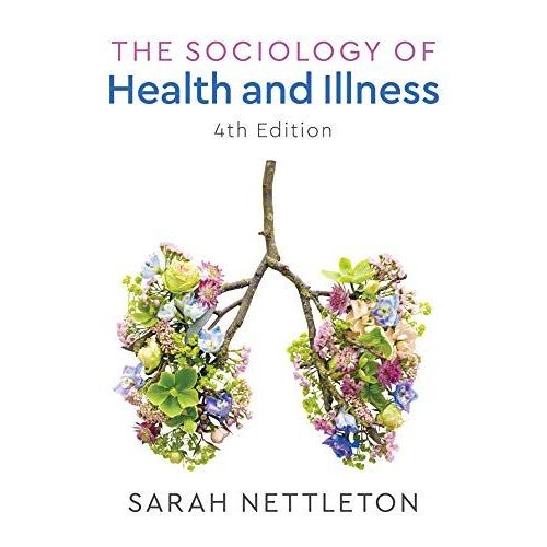 The Sociology Of Health And Illness