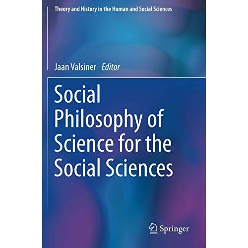 Social Philosophy Of Science For The Social Sciences