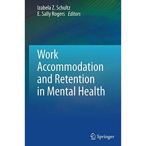 Work Accommodation And Retention In Mental Health