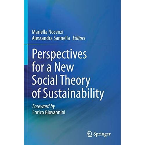 Perspectives For A New Social Theory Of Sustainability