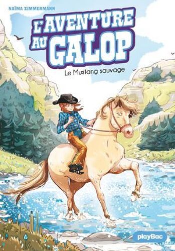 L'aventure Au Galop - Le Mustang Sauvage - Tome 1