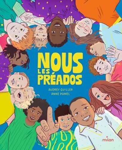 Nous Les Préados - Dès 8 Ans